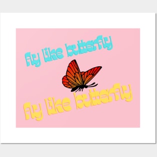 fly like butterfly Posters and Art